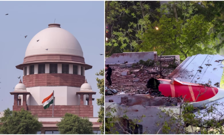 Supreme Court on Air India crash, AAIB pilot error report, Ahmedabad plane crash June 12, Air India Flight 171 investigation